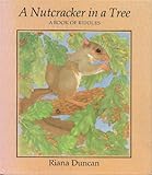 A nutcracker in a tree : a book of riddles