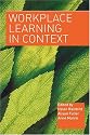 Workplace Learning in Context