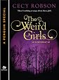 The Weird Girls: A Novella (A Penguin Special from Signet Eclipse) (A WEIRD GIRLS NOVEL)