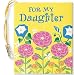 For My Daughter (With Charm) (Petites Ser)