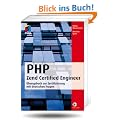 PHP Zend Certified Engineer: �bungsbuch zur Zertifizierung mit deutschen Fragen (mitp Professional)