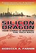 Silicon Dragon: How China Is Winning the Tech Race