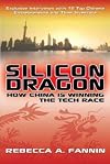 Silicon Dragon: How China Is Winning the Tech Race