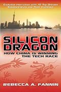 Silicon Dragon: How China Is Winning the Tech Race