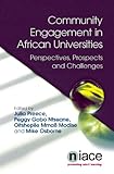 Community engagement in African universities : perspectives, prospects and challenges