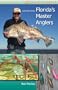 Secrets from Florida's Master Anglers (Wild Florida)