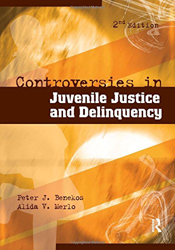 controversies in juvenile justice and delinquency