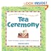 Tea Ceremony (Asian Arts and Crafts For Creative Kids)