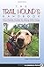 The Trail Hound's Handbook: Your Family Guide to Hiking with Dogs