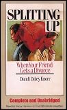 Splitting Up - When Your Friend Gets A Divorce (UNABRIDGED) [4 Audio Cassettes/4 Hrs.]