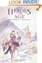 Heroes of the Age: Moral Fault Lines on the Afghan Frontier (Comparative Studies on Muslim Societies)