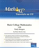 Basic College Mathematics with Early Integers (Math XL)