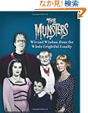 The Munsters: Wit and Wisdom From the Whole Frightful Family