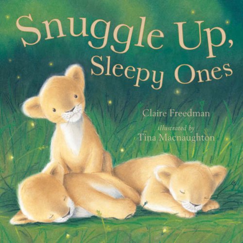Childrens Toyshop  Books : Snuggle Up, Sleepy Ones