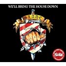 We'll Bring the House Down