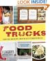 Food Trucks: Dispatches and Recipes from the Best Kitchens on Wheels