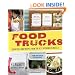Food Trucks: Dispatches and Recipes from the Best Kitchens on Wheels