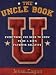 The Uncle Book: Everything You Need to Know to Be a Kid's Favorite Relative