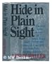 Hide in Plain Sight: The True Story of How the United States Government and Organized Crime Kept a Man From his Own Children