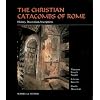 The Christian Catacombs of Rome: History, Decoration, Inscriptions