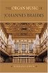 The Organ Music of Johannes Brahms