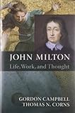 John Milton : life, work, and thought