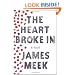 The Heart Broke In: A Novel