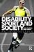 Disability, Sport and Society: An Introduction