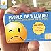 People of Walmart: Of the People, By the People, For the People