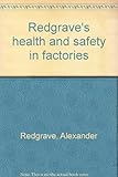 Redgrave's health and safety in factories. Supplement
