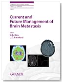 Current and Future Management of Brain Metastasis (Progress in Neurological Surgery, Vol. 25)