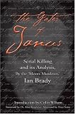 The Gates of Janus: Serial Killing and Its Analysis