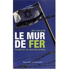 Le mur de fer : Isra�l et le monde arabe