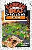 Career Ideas for Kids Who Like Talking