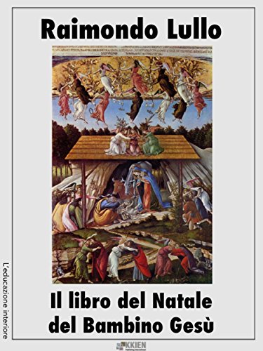 Il libro del Natale del Bambino Gesù (L'educazione interiore) (Italian Edition)