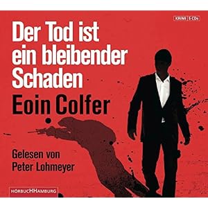 Der Tod ist ein bleibender Schaden: 5 CDs