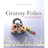 Granny folies � crocheter
