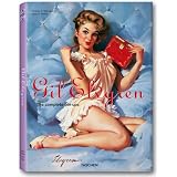 Gil Elvgren: All His Glamorous American Pin-Ups (Taschen 25th Anniversary Special Editions) ~ Charles G Martignette Dr.