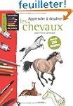 Apprendre � dessiner les chevaux : Pl...