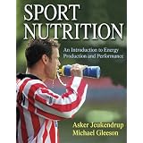 Sport Nutrition: An Introduction to Energy Production and Performance