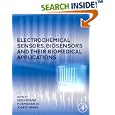 Electrochemical Sensors, Biosensors and their Biomedical Applications by Xueji Zhang, Huangxian Ju, and Joseph Wang
