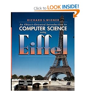 An Object-oriented Introduction to Computer Science Using Eiffel (Prentice-Hall Object-Oriented)