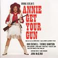 Annie Get Your Gun (1991 Studio Recording) by Irving Berlin, Bruce Ogsten, David Garrison, David Healy, Gregory Jbara, Jason Graae, Kim Criswell, Peta Bartlett, Rebecca Luker, Simon Green, Thomas Hampson, London Sinfonietta, Alfred Marks, John McGlinn