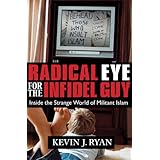 radical eye for the infidel guy inside the strange world of militant islam