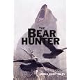 The Bear Hunter by James, Hart Isley