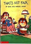 That's not fair (Mercer Mayer's little critter book club)