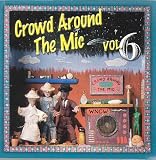 WNCW Crowd Around the Mic, Vol. 6