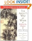 The Artist's Way at Work: Riding the Dragon
