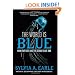 The World Is Blue: How Our Fate and the Ocean's Are One
