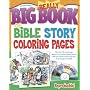 Really Big Book of Bible Story Coloring Pages [With CDROM] (Big Books (Gospel Light))